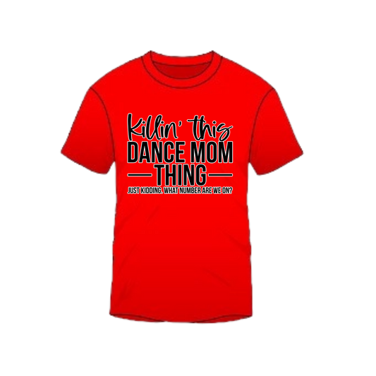 KILLIN' THIS DANCE MOM THING!!